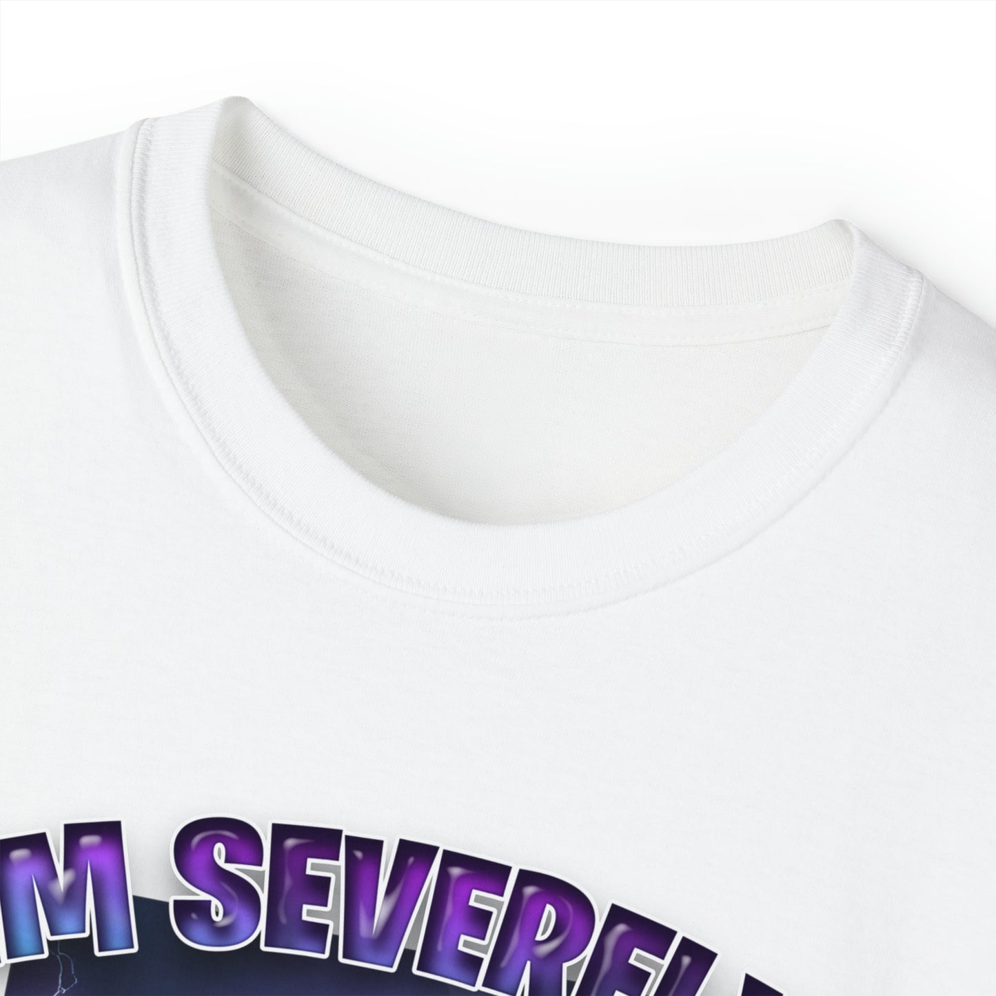 SEVERELY AUTISIC T-SHIRT - Unisex Ultra Cotton Tee