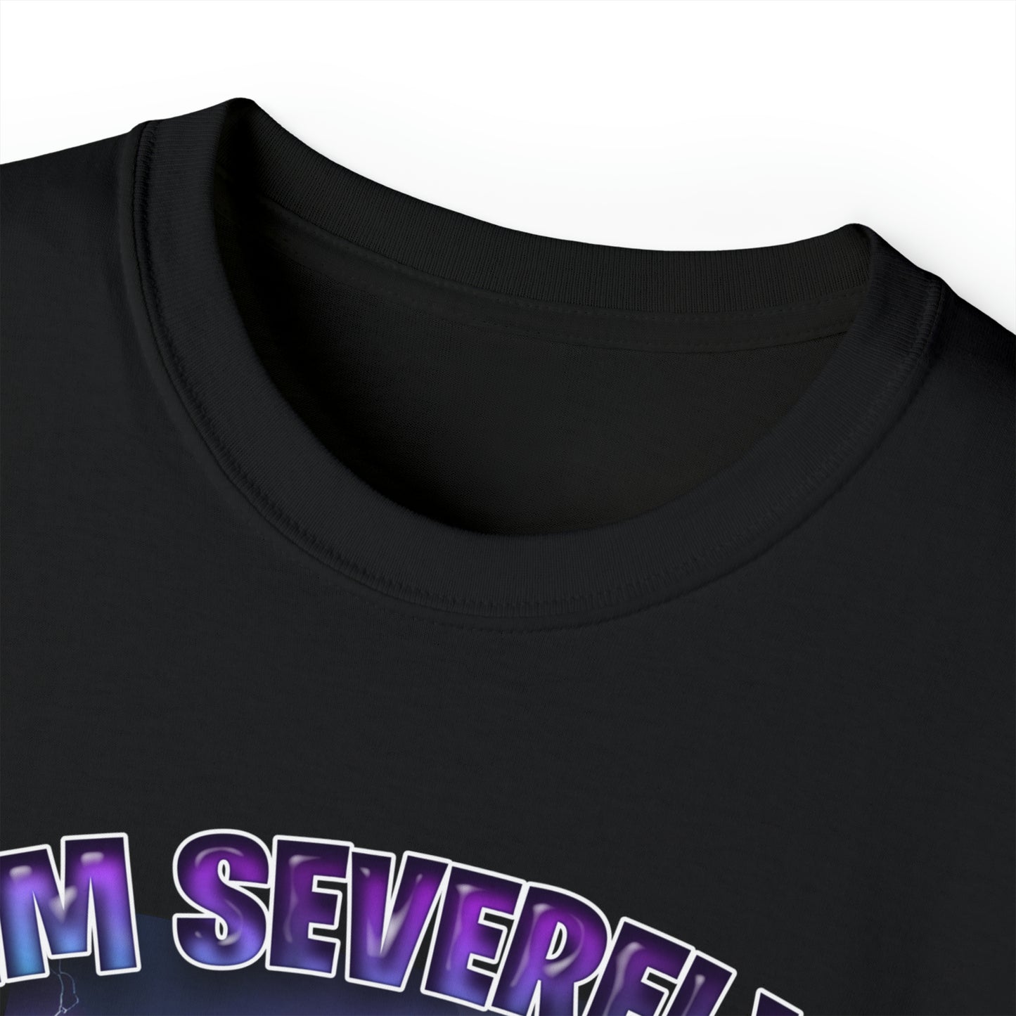 SEVERELY AUTISIC T-SHIRT - Unisex Ultra Cotton Tee