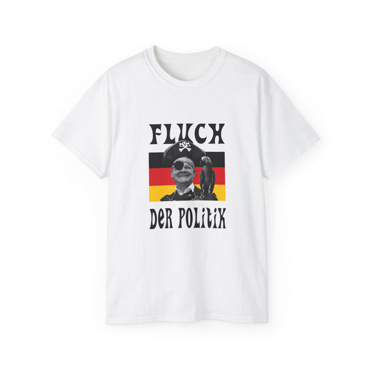 FLUCH DER POLITIK T-SHIRT - Unisex Ultra Cotton Tee