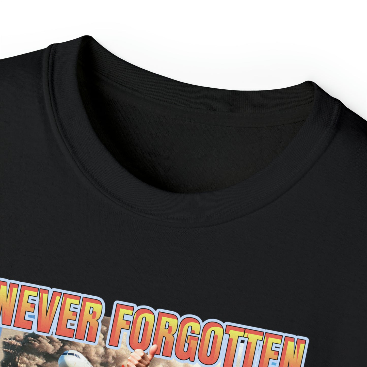 NEVER FORGOTTEN NEVER FORGIVEN T-SHIRT- Unisex Ultra Cotton Tee