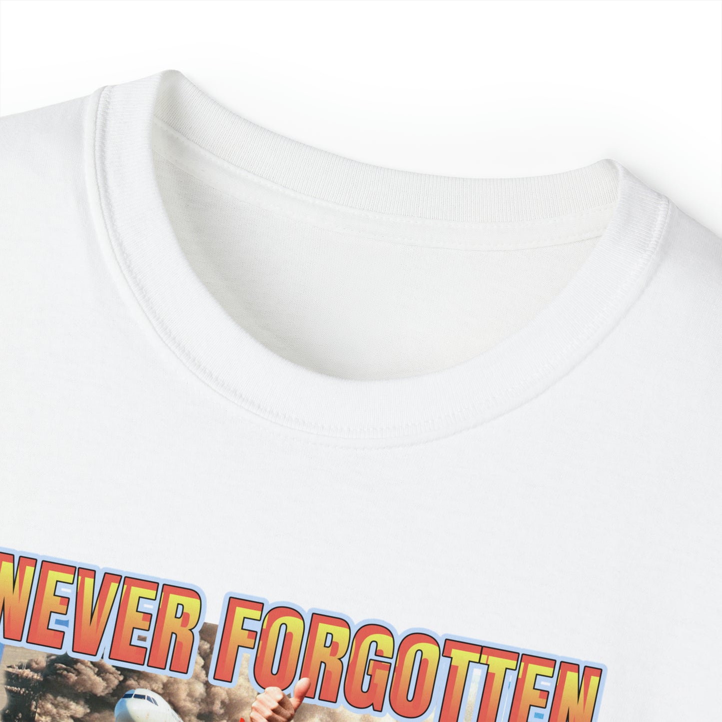 NEVER FORGOTTEN NEVER FORGIVEN T-SHIRT- Unisex Ultra Cotton Tee